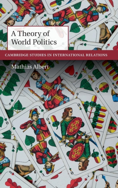 A Theory of World Politics, Hardback Book