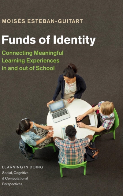 Funds of Identity : Connecting Meaningful Learning Experiences in and out of School, Hardback Book