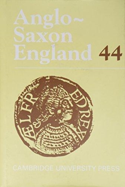 Anglo-Saxon England: Volume 44, Hardback Book