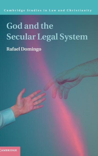 God and the Secular Legal System, Hardback Book