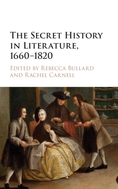 The Secret History in Literature, 1660-1820, Hardback Book