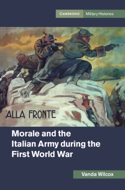 Morale and the Italian Army during the First World War, Hardback Book