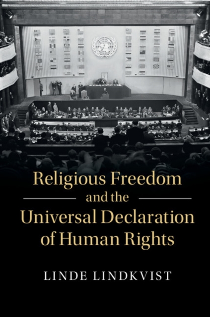 Religious Freedom and the Universal Declaration of Human Rights, Hardback Book