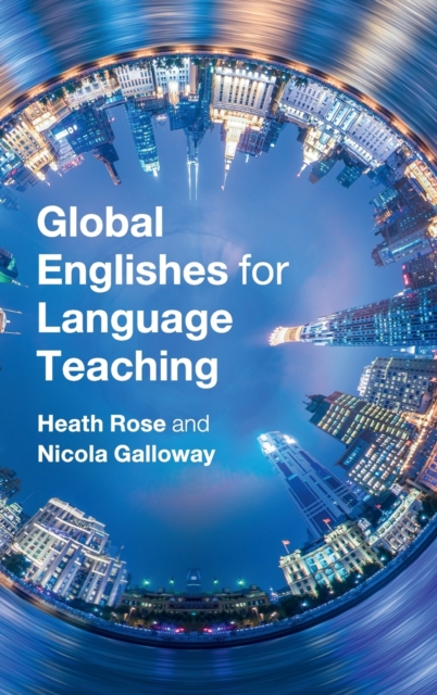 Global Englishes for Language Teaching, Hardback Book