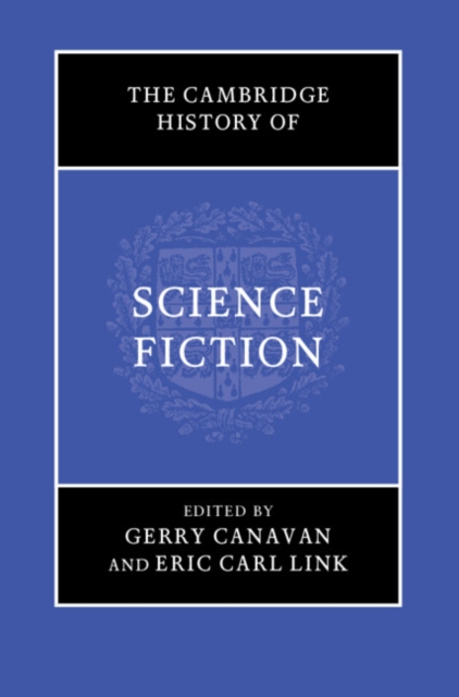 The Cambridge History of Science Fiction, Hardback Book