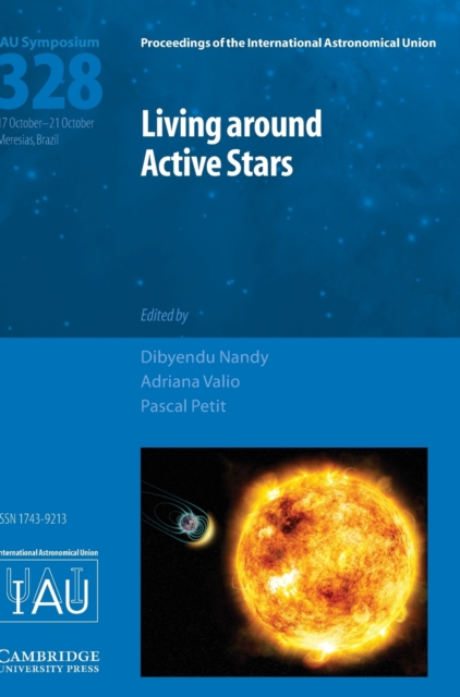 Living around Active Stars (IAU S328), Hardback Book