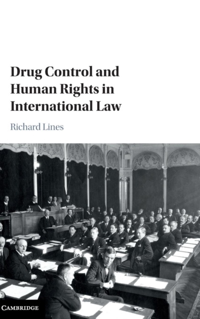 Drug Control and Human Rights in International Law, Hardback Book