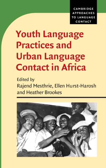 Youth Language Practices and Urban Language Contact in Africa, Hardback Book