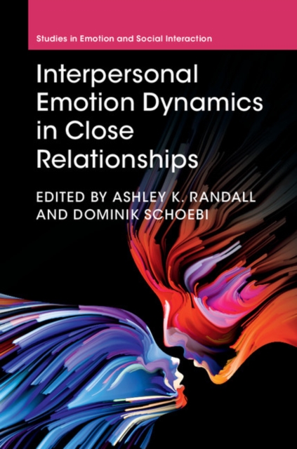 Interpersonal Emotion Dynamics in Close Relationships, Hardback Book