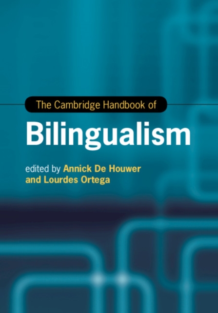 The Cambridge Handbook of Bilingualism, Hardback Book
