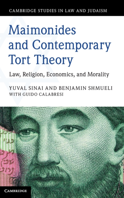 Maimonides and Contemporary Tort Theory : Law, Religion, Economics, and Morality, Hardback Book