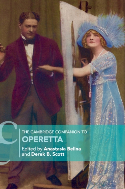 The Cambridge Companion to Operetta, Hardback Book