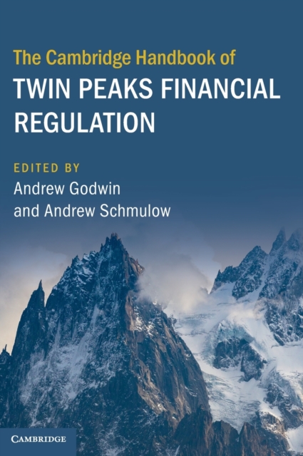 The Cambridge Handbook of Twin Peaks Financial Regulation, Hardback Book