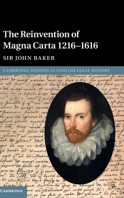 The Reinvention of Magna Carta 1216-1616, Hardback Book