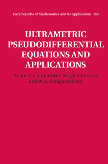 Ultrametric Pseudodifferential Equations and Applications, Hardback Book
