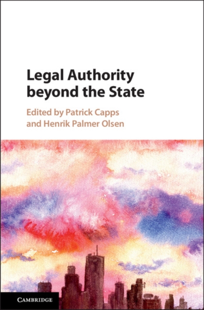 Legal Authority beyond the State, Hardback Book
