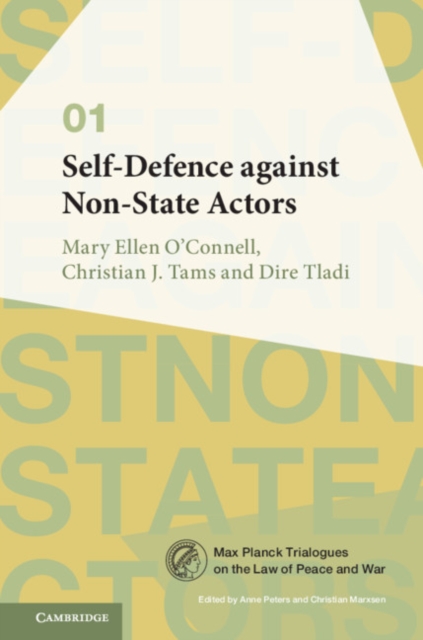 Self-Defence against Non-State Actors: Volume 1, Hardback Book