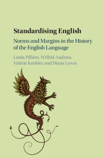 Standardising English : Norms and Margins in the History of the English Language, Hardback Book