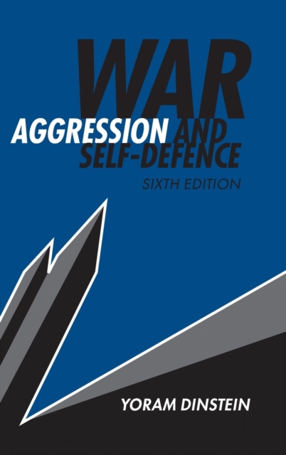 War, Aggression and Self-Defence, Hardback Book