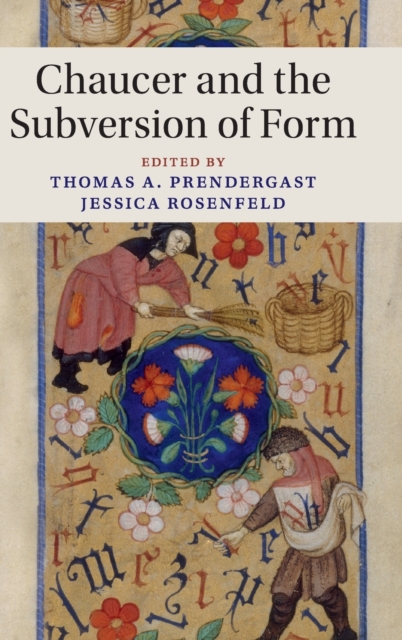 Chaucer and the Subversion of Form, Hardback Book