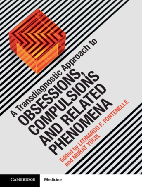 A Transdiagnostic Approach to Obsessions, Compulsions and Related Phenomena, Hardback Book