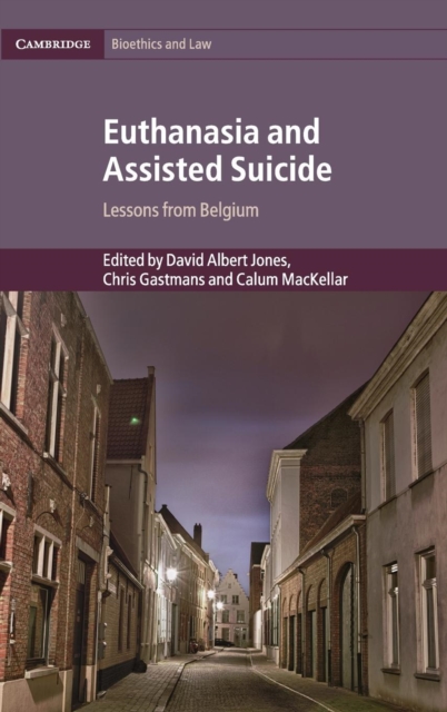 Euthanasia and Assisted Suicide : Lessons from Belgium, Hardback Book