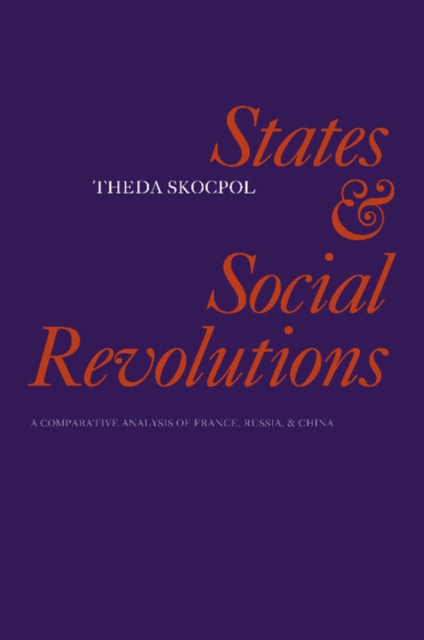 States and Social Revolutions : A Comparative Analysis of France, Russia and China, PDF eBook