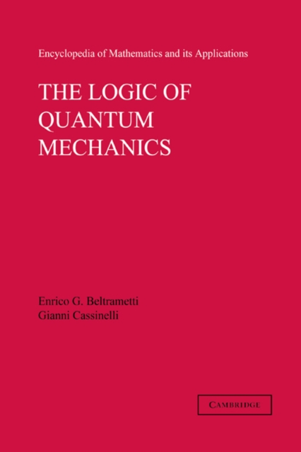 Logic of Quantum Mechanics: Volume 15, PDF eBook