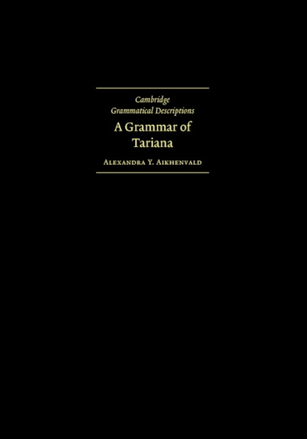 A Grammar of Tariana, from Northwest Amazonia, PDF eBook