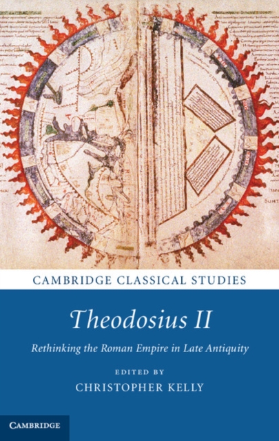 Theodosius II : Rethinking the Roman Empire in Late Antiquity, PDF eBook