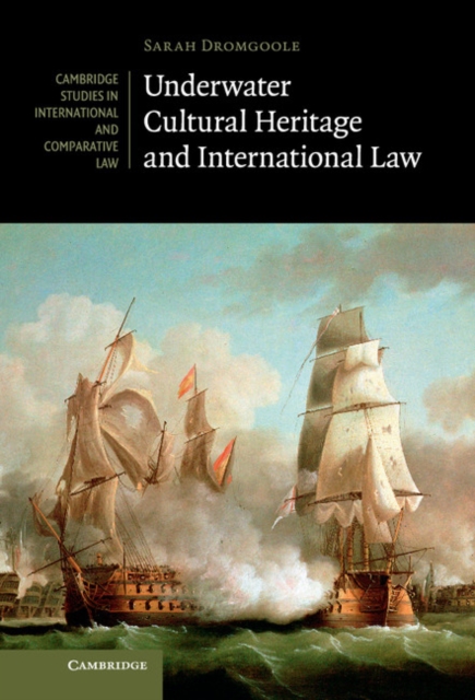 Underwater Cultural Heritage and International Law, EPUB eBook