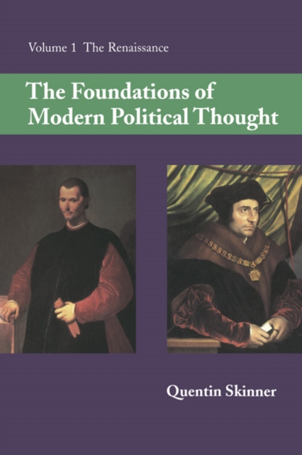 Foundations of Modern Political Thought: Volume 1, The Renaissance, PDF eBook