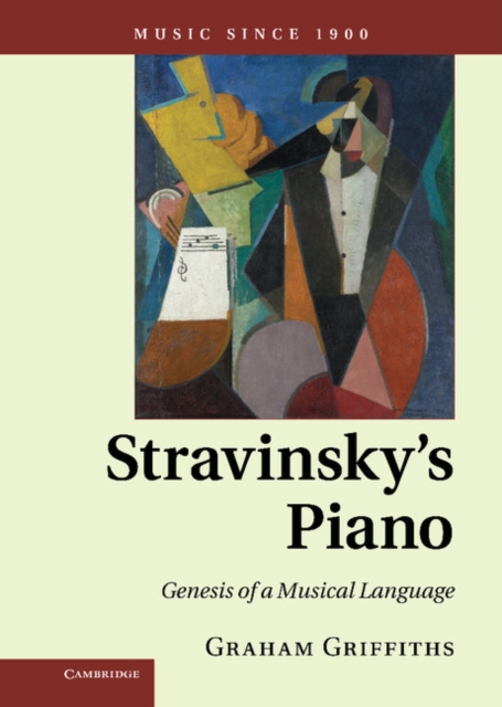 Stravinsky's Piano : Genesis of a Musical Language, EPUB eBook