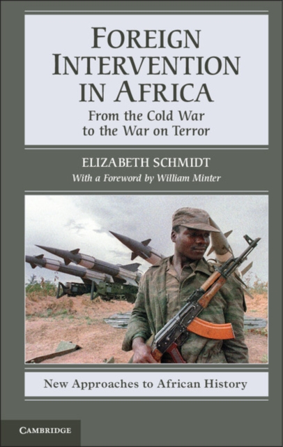 Foreign Intervention in Africa : From the Cold War to the War on Terror, EPUB eBook