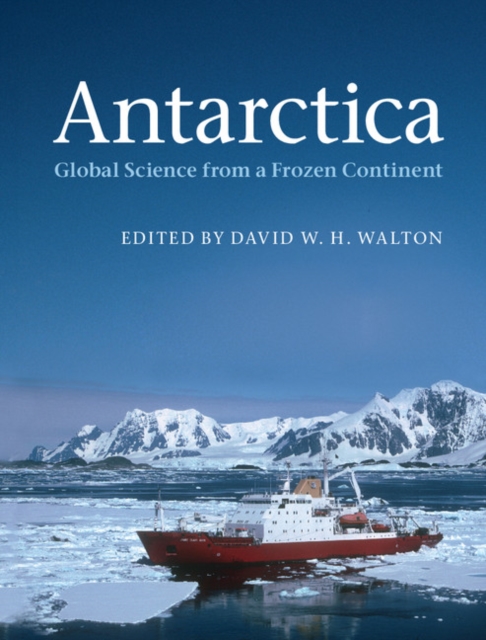 Antarctica : Global Science from a Frozen Continent, EPUB eBook