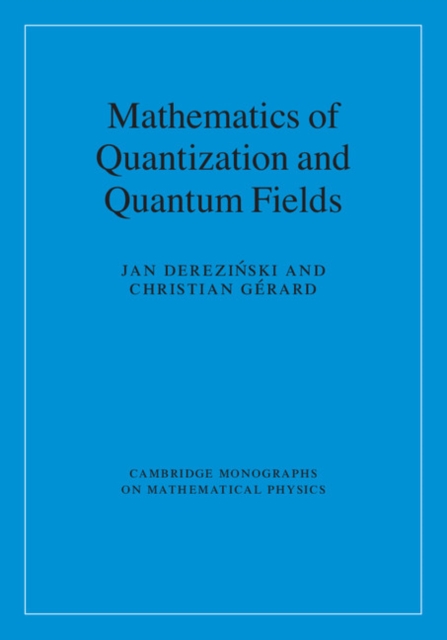 Mathematics of Quantization and Quantum Fields, PDF eBook