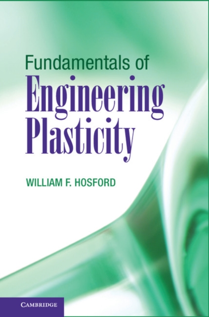 Fundamentals of Engineering Plasticity, PDF eBook