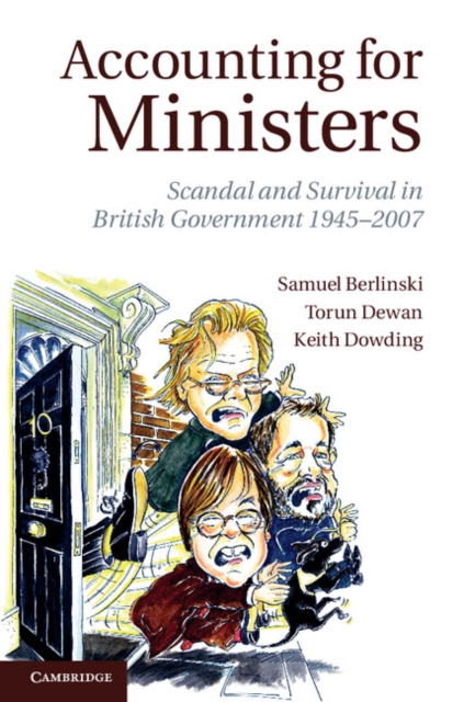 Accounting for Ministers : Scandal and Survival in British Government 1945-2007, EPUB eBook