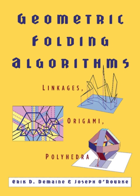 Geometric Folding Algorithms : Linkages, Origami, Polyhedra, EPUB eBook