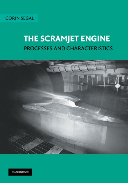 The Scramjet Engine : Processes and Characteristics, Paperback / softback Book