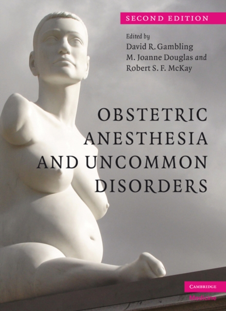 Obstetric Anesthesia and Uncommon Disorders, Paperback / softback Book