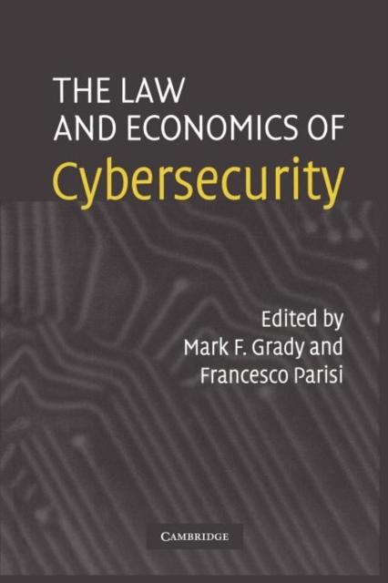 The Law and Economics of Cybersecurity, Paperback / softback Book