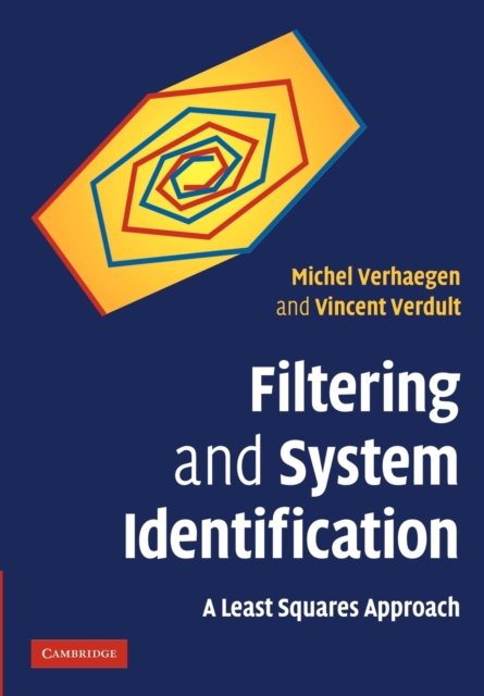Filtering and System Identification : A Least Squares Approach, Paperback / softback Book