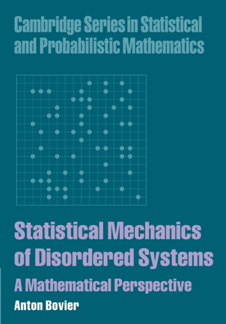 Statistical Mechanics of Disordered Systems : A Mathematical Perspective, Paperback / softback Book