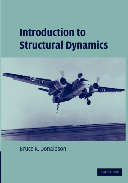 Introduction to Structural Dynamics, Paperback / softback Book