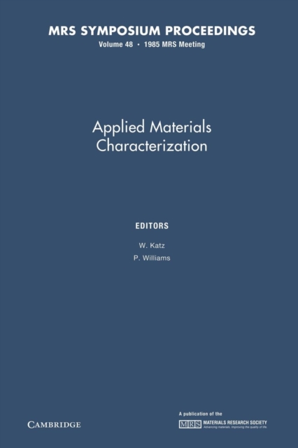 Applied Materials Characterization: Volume 48, Paperback / softback Book