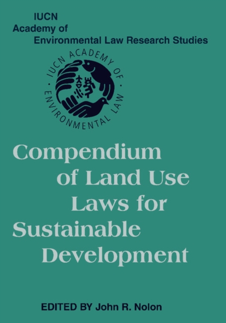 Compendium of Land Use Laws for Sustainable Development, Paperback / softback Book