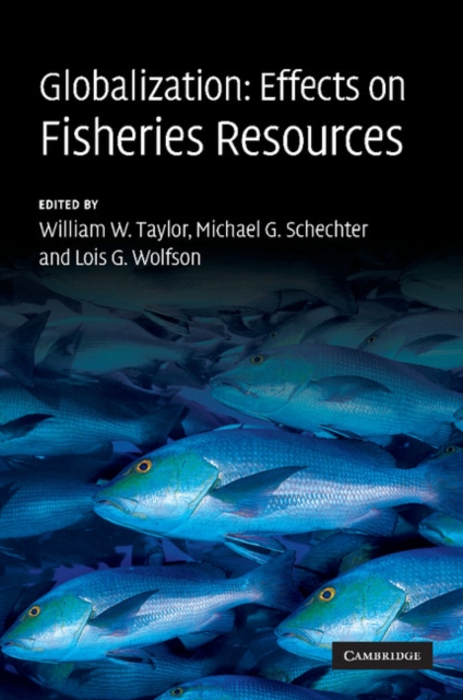 Globalization: Effects on Fisheries Resources, Paperback / softback Book