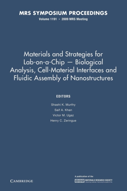 Materials and Strategies for Lab-on-a-Chip - Biological Analysis, Cell-Material Interfaces and Fluidic Assembly of Nanostructures: Volume 1191, Paperback / softback Book