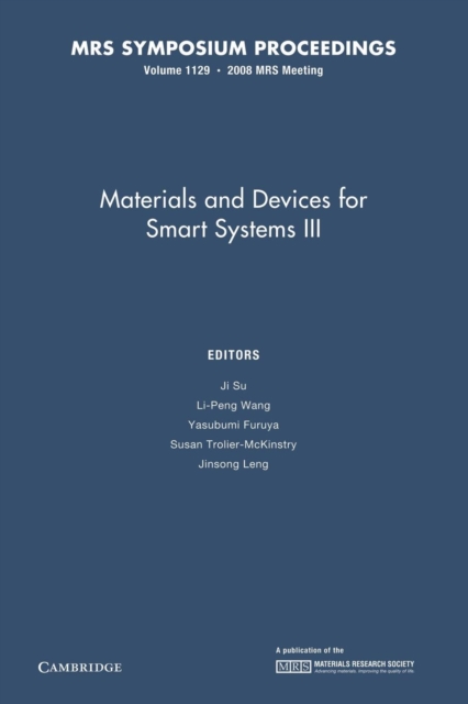 Materials and Devices for Smart Systems III: Volume 1129, Paperback / softback Book